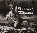 MUSTANG / MIND WANDERING (CD)