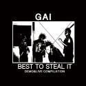GAI/BEST TO STEAL IT DEMO&LIVE COMPILATION