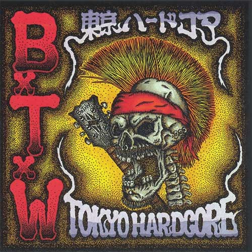 BxTxW / 東京ハードコア