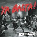 LAST RIGHT BRIGADE / YA BASTA! (CD)