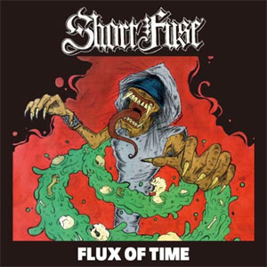 SHORTFUSE / FLUX OF TIME