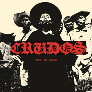 LOS CRUDOS / DISCOGRAFIA