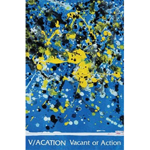 V/ACATION / Vacant or Action
