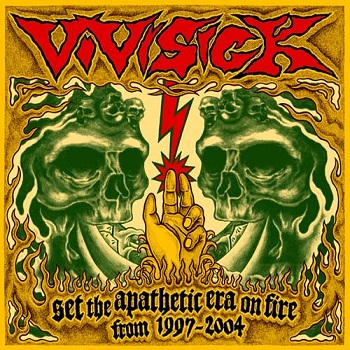 VIVISICK / SET THE APATHETIC ERA ON FIRE FROM 1997
