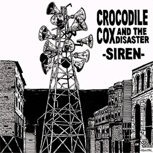 CROCODILE COX AND THE DISASTER / SIREN (7") 